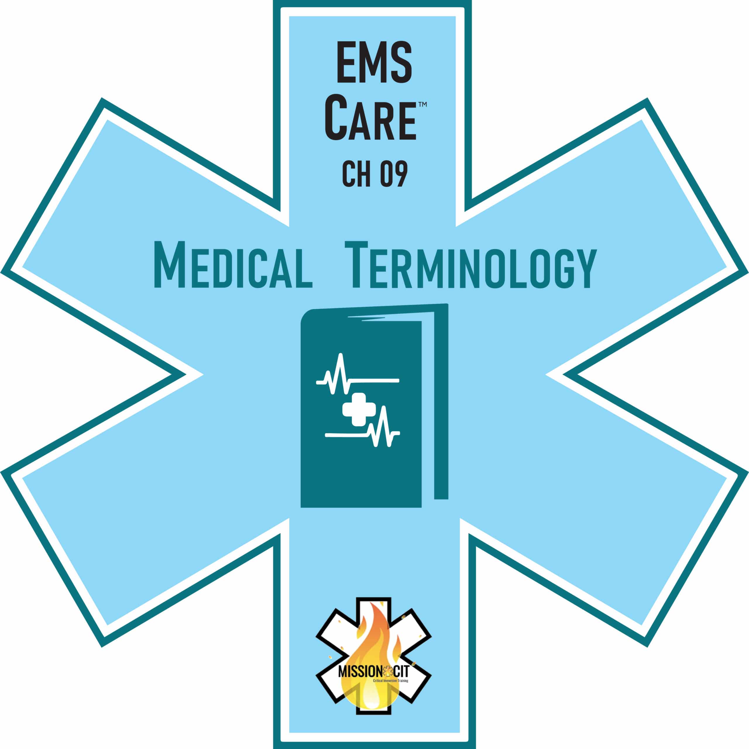 EMS Care Chapter 09 Medical Terminology MissionCIT