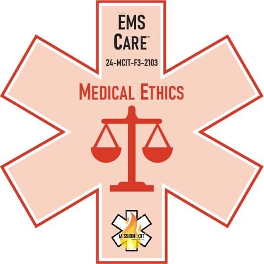 EMS Care EMT Chapter 24-MCIT-F3-2103 | Medical Ethics