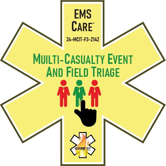 EMS Care EMT Chapter 24-MCIT-F3-2142 | Multi-Casualty Event and Field Triage