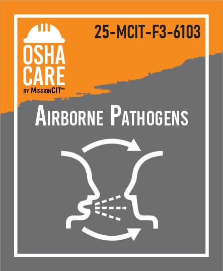 OSHA Care™ Chapter 25-MCIT-F3-6103 | Airborne Pathogens