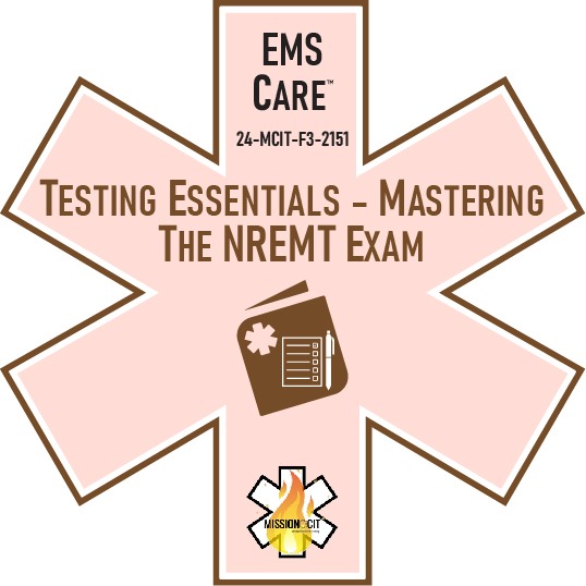 EMT Chapter 24-MCIT-F3-2151 | Testing Essentials – Mastering The NREMT Exam