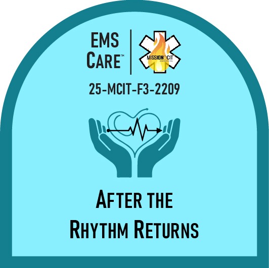 EMT Chapter 25-MCIT-F3-2209 | After The Rhythm Returns