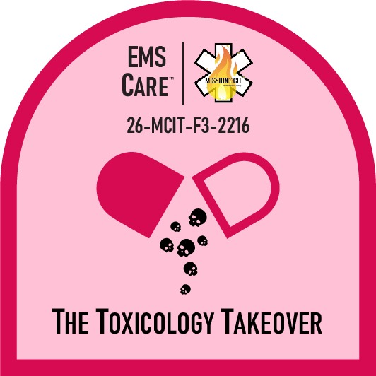 EMT Chapter 26-MCIT-F3-2216 | The Toxicology Takeover