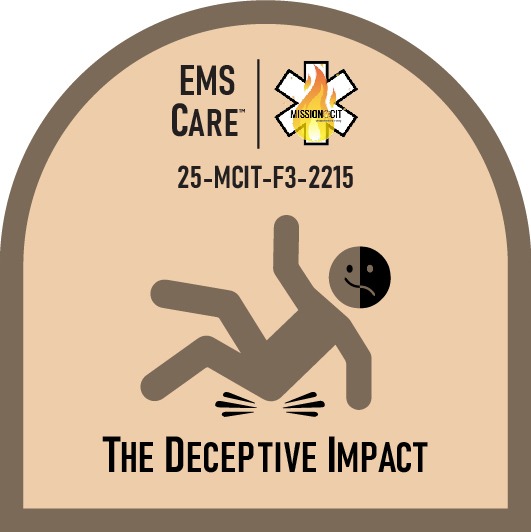 EMT Chapter 25-MCIT-F3-2215 | The Deceptive Impact